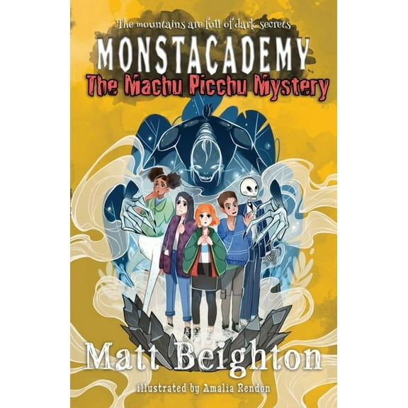 Monstacademy The Machu Picchu Mystery: A Monstacademy Mystery, Book 4, (Paperback)