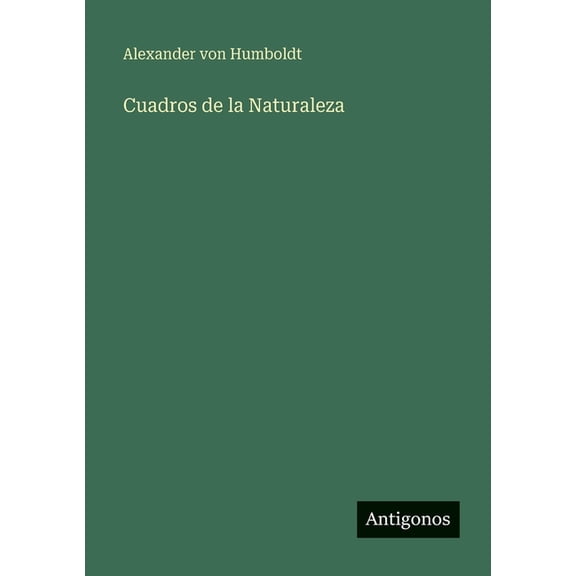 Cuadros de la Naturaleza, (Paperback)