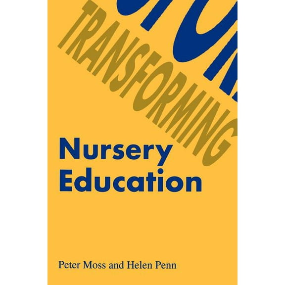 Transforming Nursery Education, (Paperback)