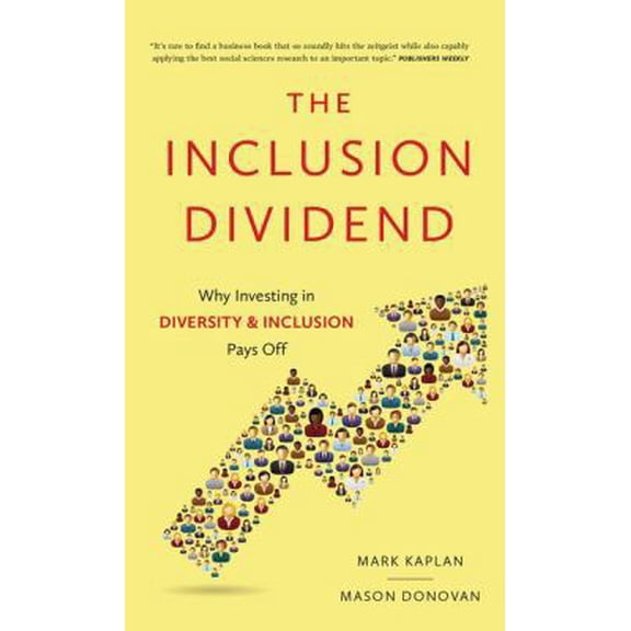Pre-Owned Inclusion Dividend: Why Investing in Diversity & Inclusion Pays Off (Hardcover) 1937134407 9781937134402