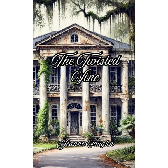 The Twisted Vine, (Hardcover)