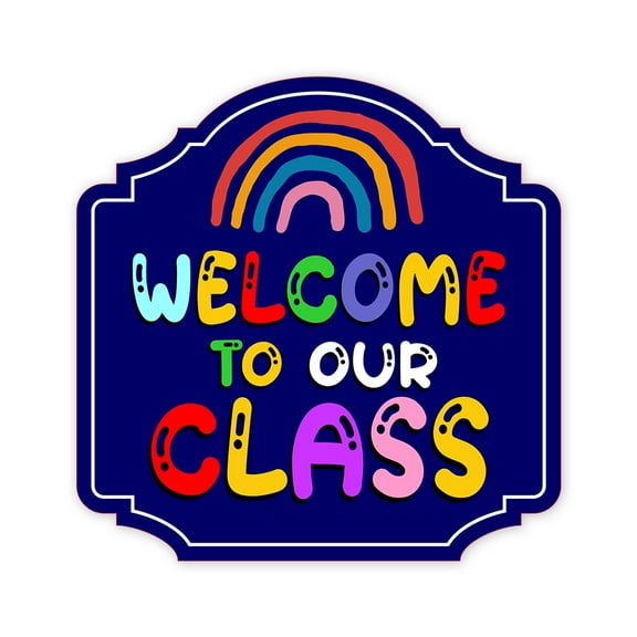 Heritage Plus Welcome To Our Class Wall or Door Sign | School Signage - Small