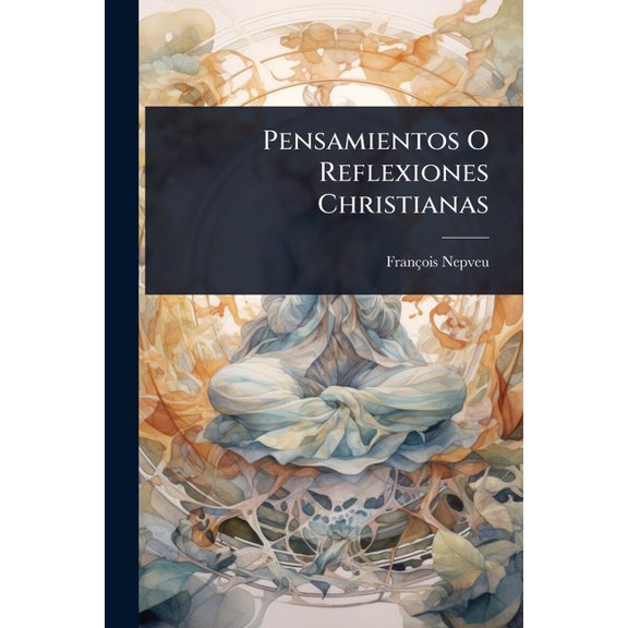 Pensamientos O Reflexiones Christianas, (Paperback)