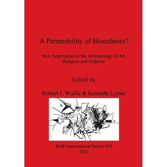 BAR International: A Permeability of Boundaries? (Paperback)
