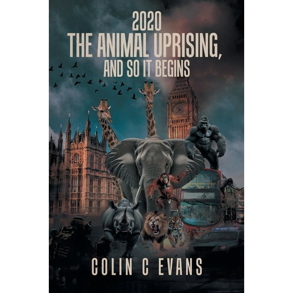 2020 The Animal Uprising, And So It Begins, (Paperback)