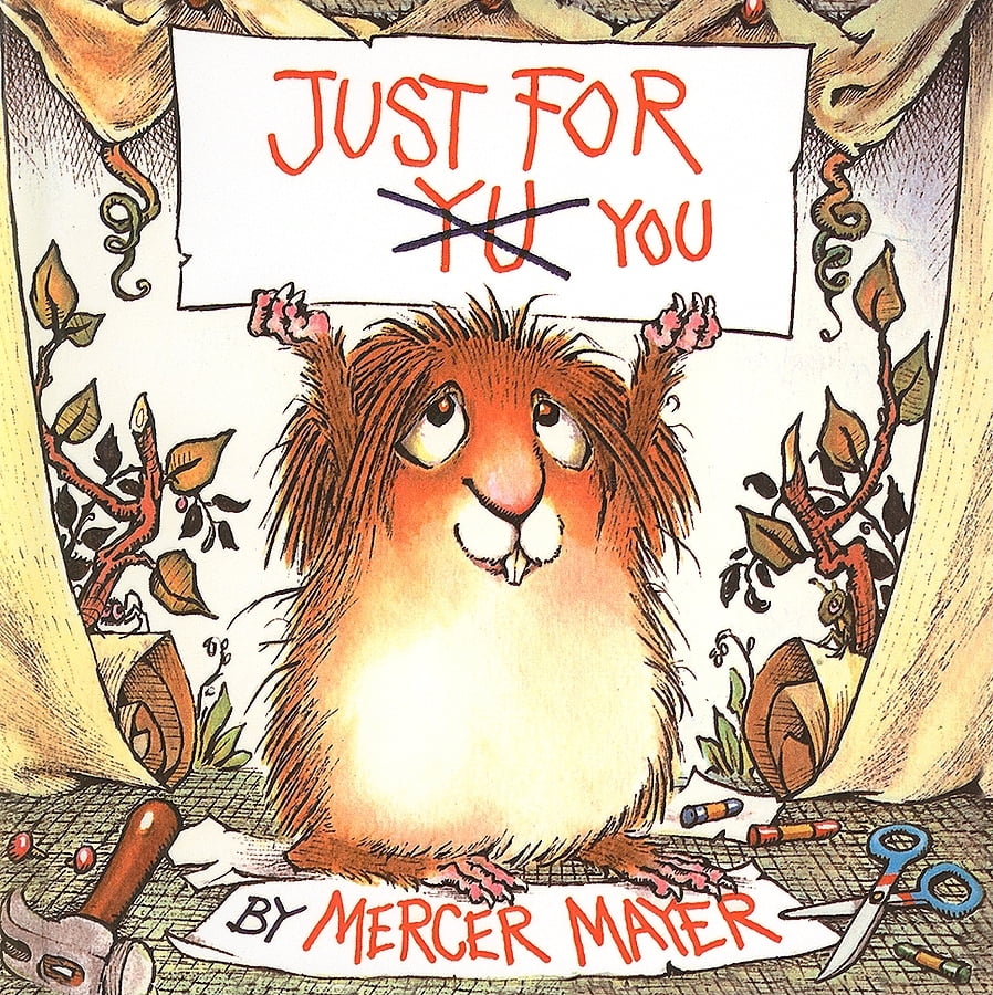 Mercer Mayer s Little Critter Pb Just For You Hardcover Walmart