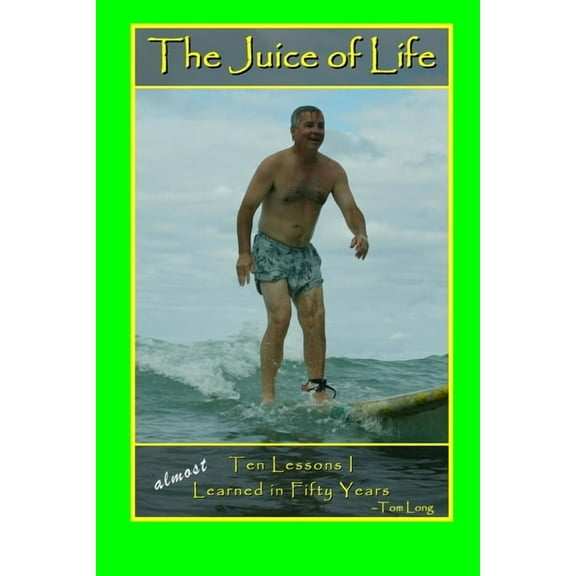 The Juice of Life, (Paperback)