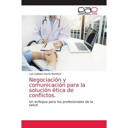 Negociación y comunicación para la solución ética de conflictos. (Paperback)
