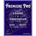 thumbnail image 1 of Adobe Premiere Pro: A Complete Course and Compendium of Features, 1 of 3