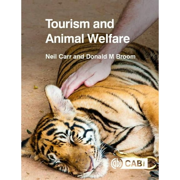 Tourism and Animal Welfare, (Paperback)