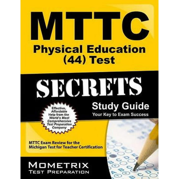 Mttc Physical Education (44) Test Secrets Study Guide : Mttc Exam Review for the Michigan Test for Teacher Certification (Paperback)