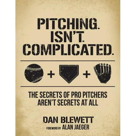 Pro Ice Pitchers Kit - Pitching. Isn't. Complicated. : The Secrets of Pro Pitchers Aren't Secrets at All