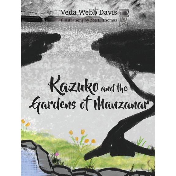 Kazuko and the Gardens of Manzanar, (Hardcover)
