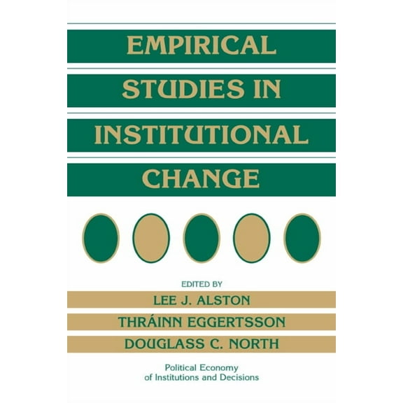 Political Economy of Institutions and De Empirical Studies in Institutional Change, (Paperback)