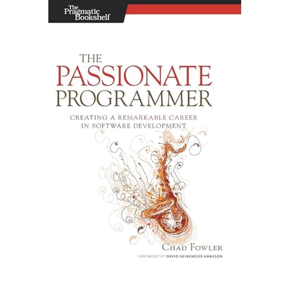 Pre-Owned The Passionate Programmer: Creating a Remarkable Career in Software Development (Paperback) 1934356344 9781934356340