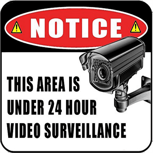"Notice This Area Is Under 24 Hour Video Surveillance" 11 inch by 9.5