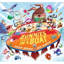 Bunnies in a Boat: (A Rhyming Adventure of Mischief, Friendship, and High-Seas Fun for Toddlers, Preschoolers, and Kindergarteners)