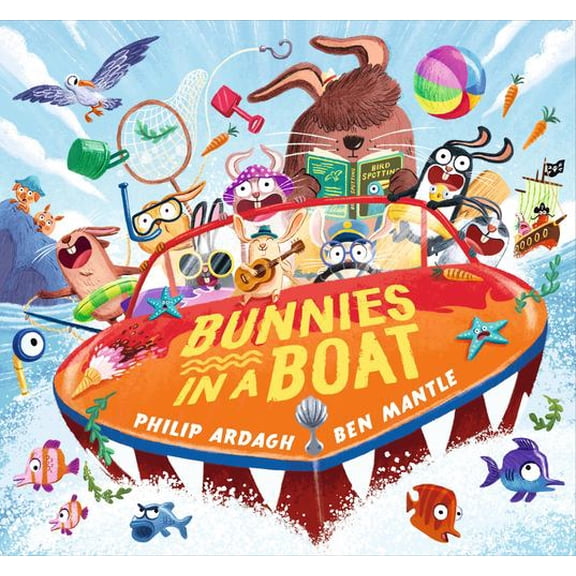 Bunnies in a Boat: (A Rhyming Adventure of Mischief, Friendship, and High-Seas Fun for Toddlers, Preschoolers, and Kindergarteners)