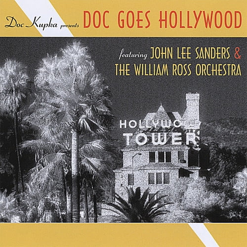 Sanders John Lee The William Ross Orchestra Doc Goes Hollywood Cd Walmart Com Walmart Com