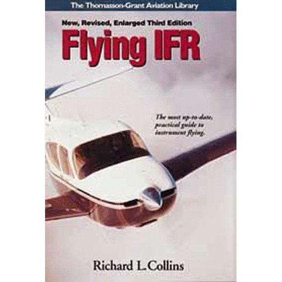 Pre-Owned Flying Ifr (Thomasson-Grant Aviation Library) (Hardcover) 1565660439 9781565660434