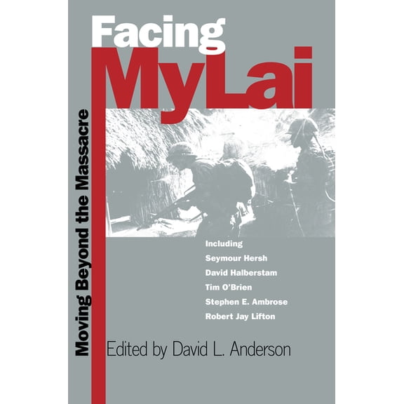 Modern War Studies Facing My Lai: Moving Beyond the Massacre, (Paperback)