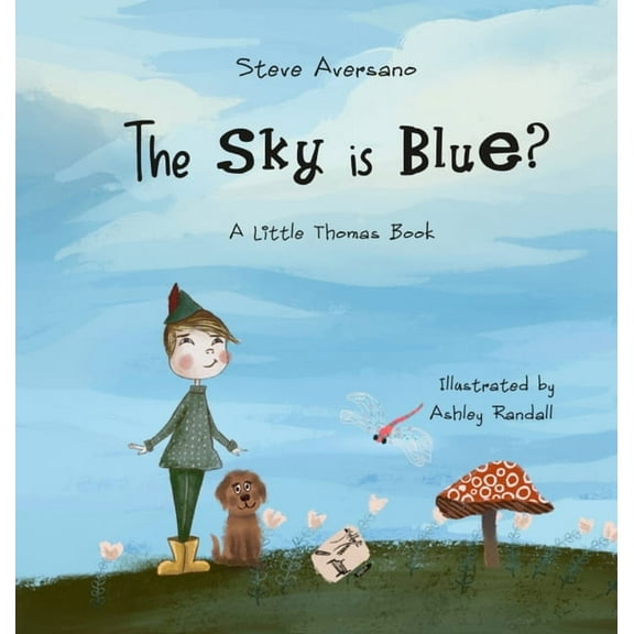Little Thomas Books The Sky Is Blue?: A Little Thomas Book, Book 1, (Hardcover)