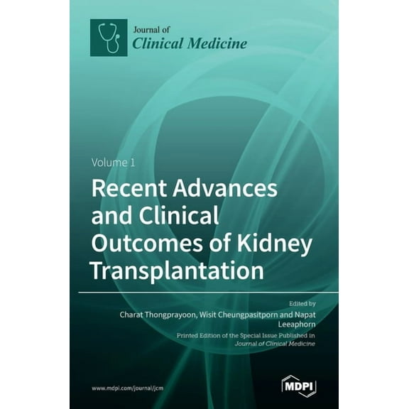 Recent Advances and Clinical Outcomes of Kidney Transplantation, (Hardcover)
