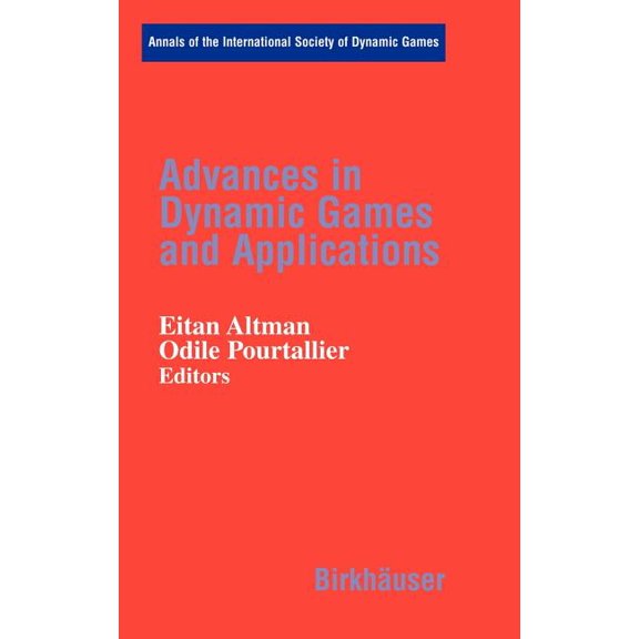 Annals of the International Society of D Advances in Dynamic Games and Applications, Book 6, (Hardcover)