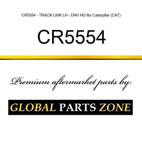 CR5554 - TRACK LINK LH - D4H HD fits Caterpillar (CAT)
