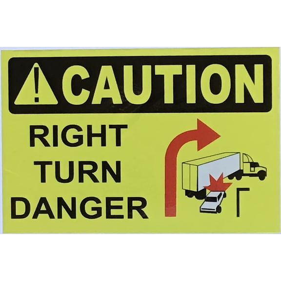 Caution Right Turn Danger Sticker - Truck Safety Sticker (Yellow, 10X12 INCH, Vinyl Sticker) (ref-2201)