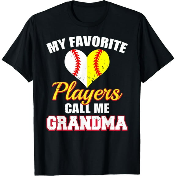 My Favorite Baseball Softball Players Call Me Grandma T-Shirt