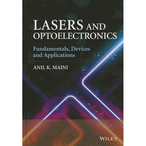 Lasers and Optoelectronics: Fundamentals, Devices and Applications, (Hardcover)