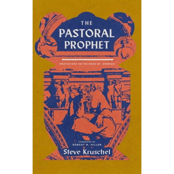 The Pastoral Prophet: Meditations on the Book of Jeremiah, (Paperback)