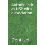 Autodidactic as HSP with dissociation (Paperback)