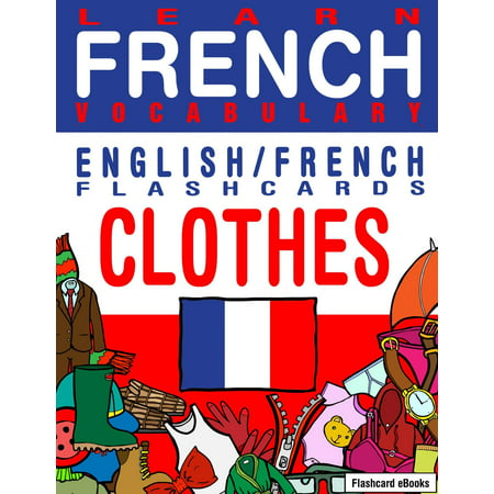 Learn French Vocabulary: English/French Flashcards - Clothes -