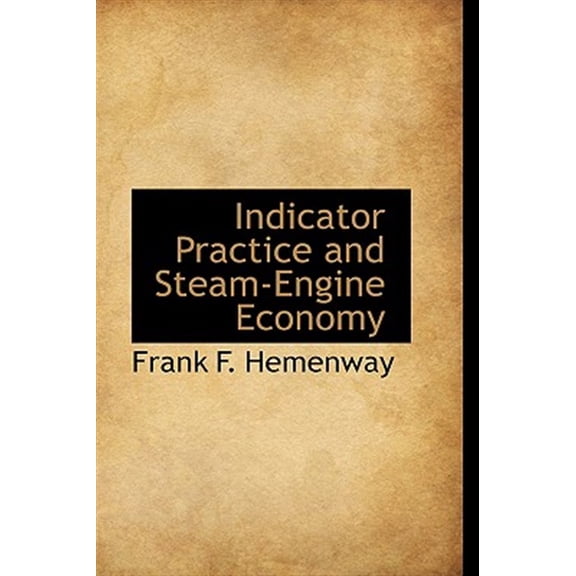Pre-Owned Indicator Practice and Steam-Engine Economy (Hardcover)