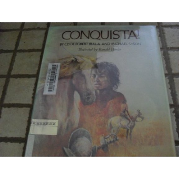 Pre-Owned Conquista! (Hardcover) 0690038704 9780690038705