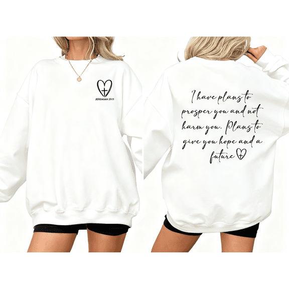 White Cotton Print Sweatshirt Graphic Sweatshirt Jeremiah 29:11 Hope Future S-3XL Tops