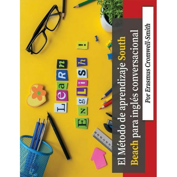 El Método South Beach para el aprendizaje de inglés conversacional (Spanish Edition), (Paperback)
