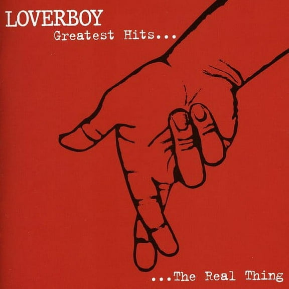 Loverboy - The Real Thing: Greatest Hits - Music & Performance - CD