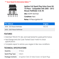 thumbnail image 2 of Ignition Coil Spark Plug Valve Cover Kit 14 Piece - Compatible with 2005 - 2012 Nissan Pathfinder 4.0L V6 2006 2007 2008 2009 2010 2011, 2 of 2