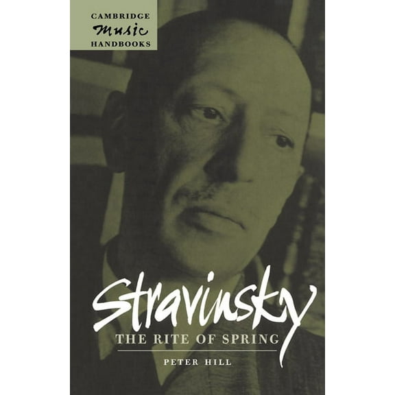 Cambridge Music Handbooks Stravinsky: The Rite of Spring, (Paperback)