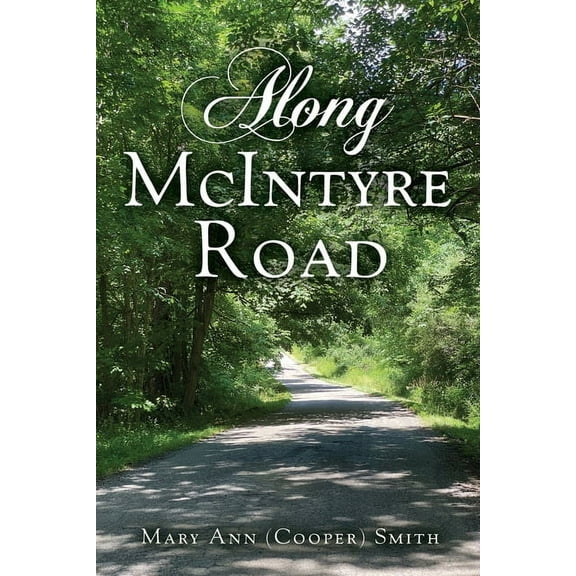 Along McIntyre Road, (Paperback)