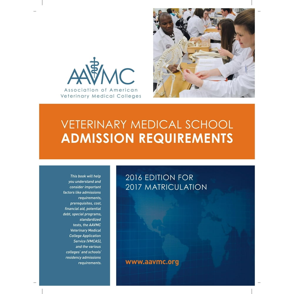 Veterinary Medical School Admission Requirements (VMSAR) 2016 Edition