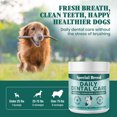 thumbnail image 3 of Dog Teeth Cleaning Powder – Natural Dog Dental Powder for Tartar Control, Fresh Breath & Gum Health – Daily Plaque Remover with Zeolite, Brown Algae, Probiotics & Rosemary – 180 Scoops, 3 of 7