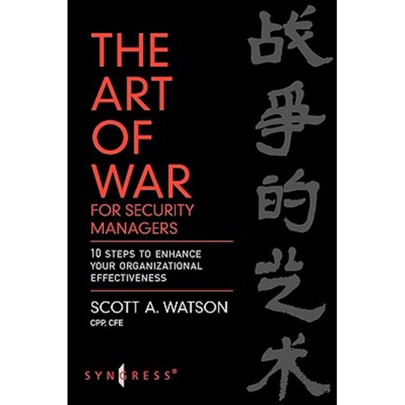 Pre-Owned The Art of War for Security Managers: 10 Steps to Enhancing Organizational Effectiveness Paperback