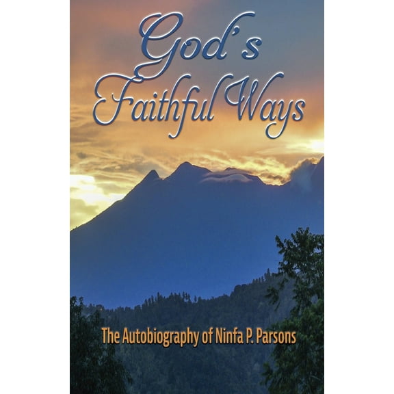 God's Faithful Ways, (Paperback)
