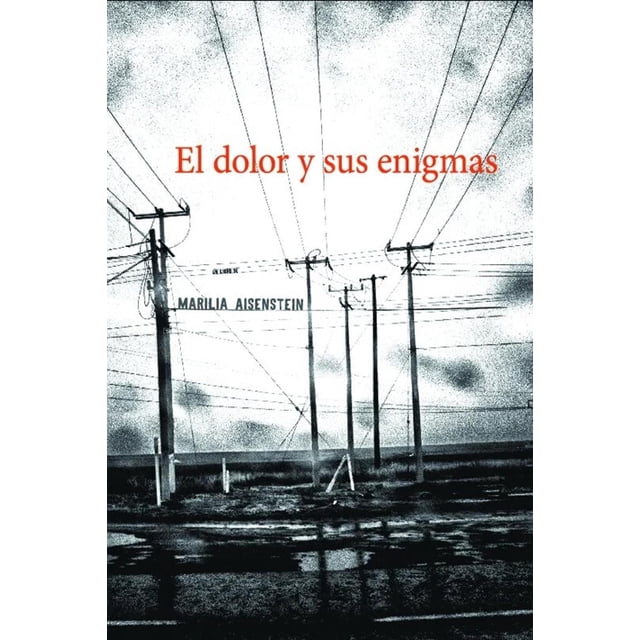 Dolor y sus enigmas, de Aisenstein Marilia, Pasta blanda