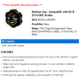 thumbnail image 2 of Radiator Cap - Compatible with 2013 - 2016 GMC Acadia 2014 2015, 2 of 2