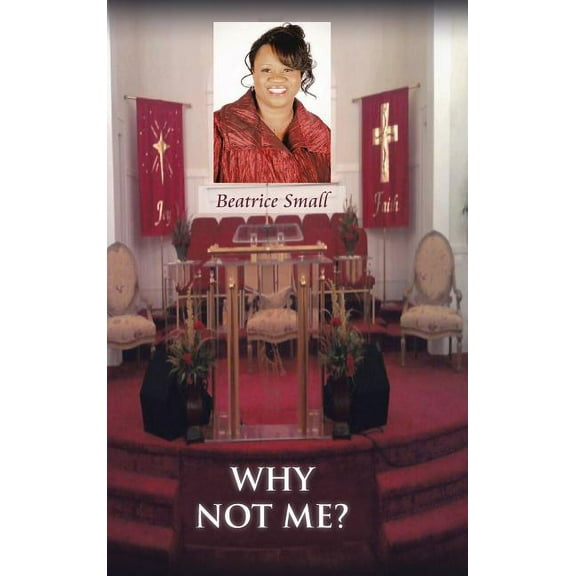 Why Not Me? (Hardcover) by Beatrice Small